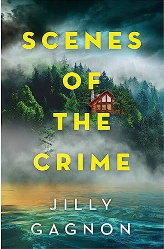 

Scenes of the Crime by Jilly Gagnon-Paperback