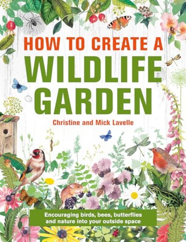 

How to Create a Wildlife Garden by Steve JudkinsTim Davison-Hardcover