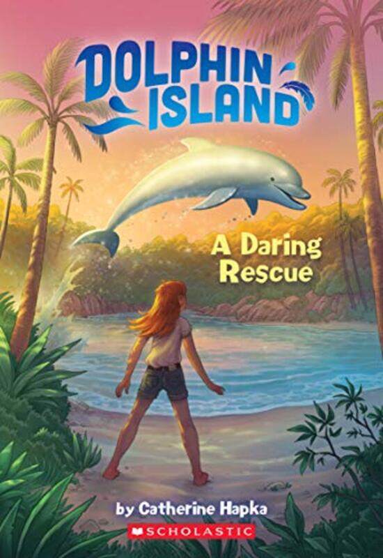 

A Daring Rescue Dolphin Island #1 By Hapka, Catherine -Paperback