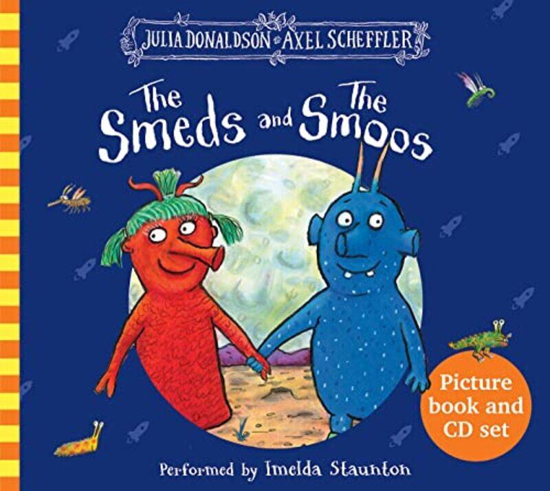 

The Smeds and the Smoos Book and CD by Julia DonaldsonAxel Scheffler-Paperback