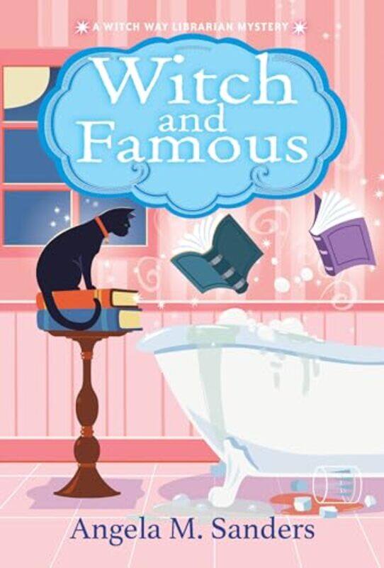 

Witch and Famous by Angela M Sanders-Paperback