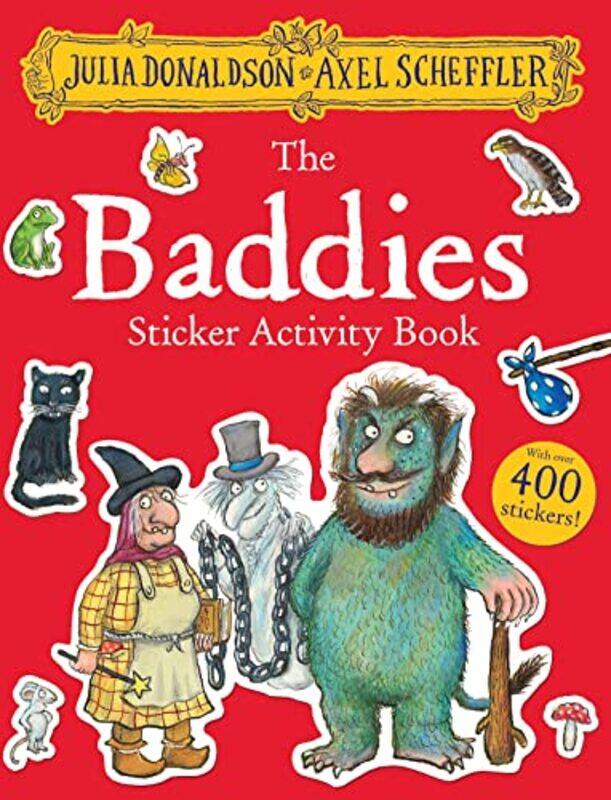 

Baddies Sticker Activity Book By Julia Donaldson -Paperback