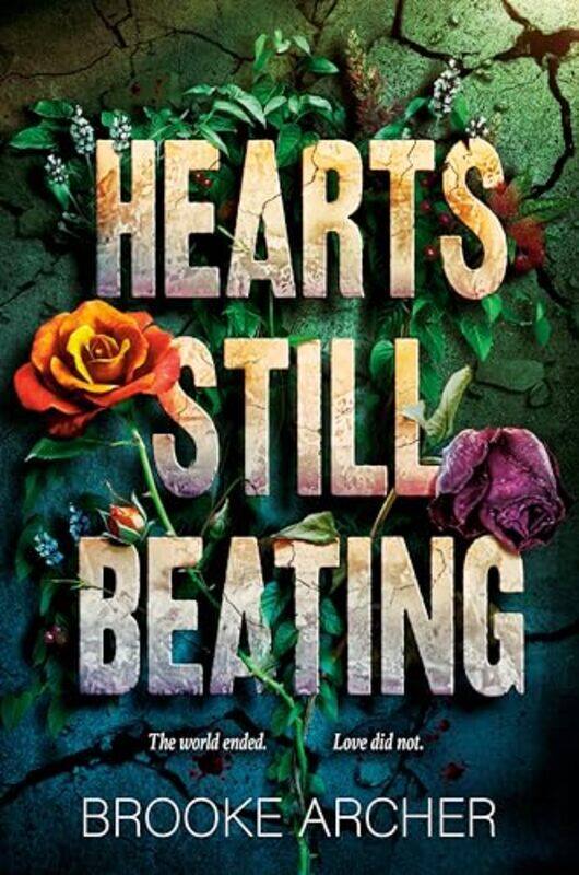 

Hearts Still Beating by Brooke Archer-Hardcover