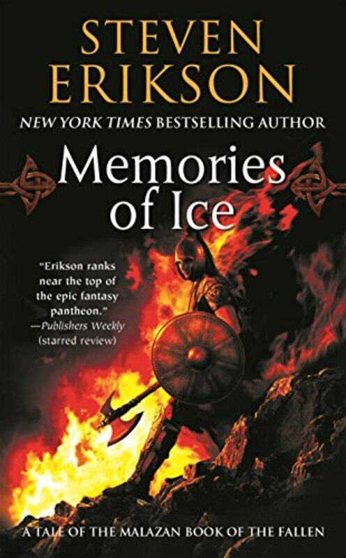 

Memories Of Ice Book Three Of The Malazan Book Of The Fallen Malazan By Steven Erikson -Paperback