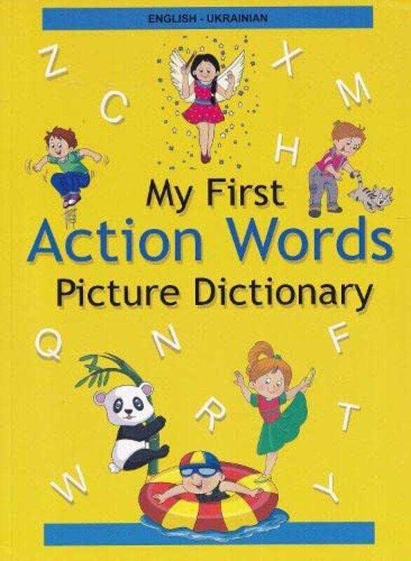 

EnglishUkrainian My First Action Words Picture Dictionary by Clare WardJames GalpinClare Ward-Paperback