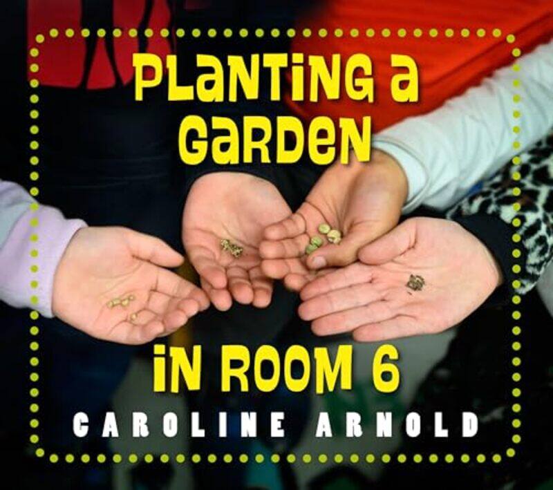 

Planting a Garden in Room 6 by Richard Frankel-Hardcover