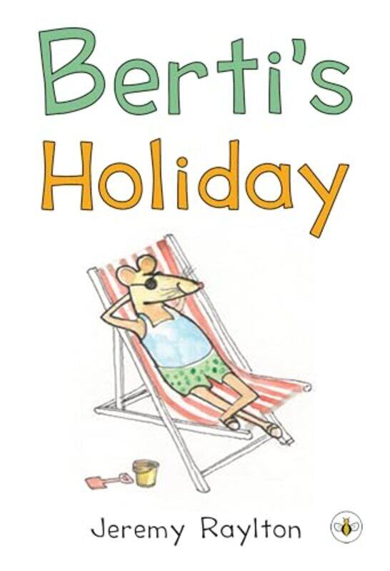 

Bertis Holiday by Jeremy Raylton-Paperback
