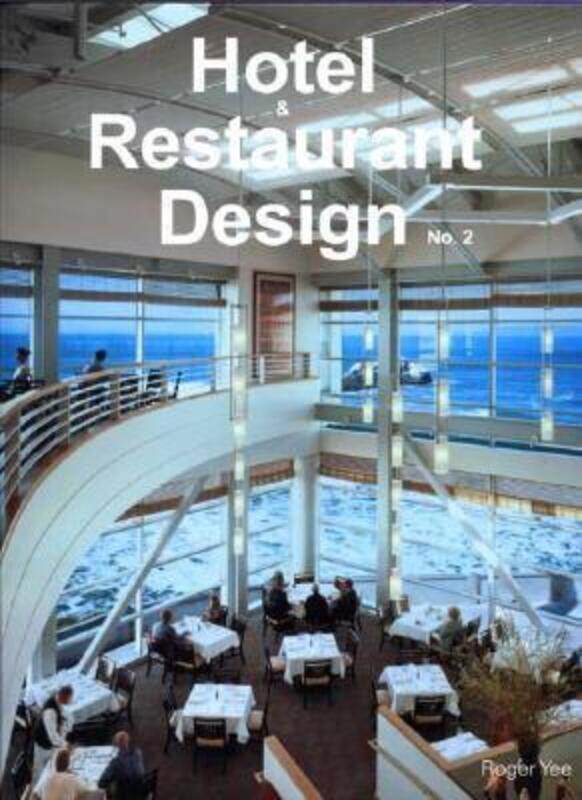 

Hotel and Restaurant Design No. 2,Hardcover,ByRoger Yee