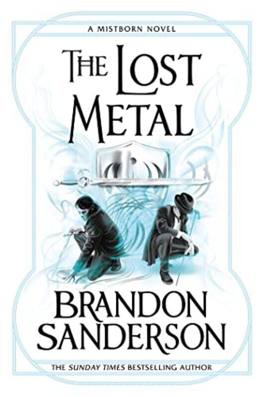 

The Lost Metal A Mistborn Novel By Sanderson, Brandon -Paperback