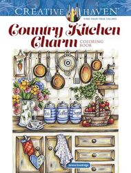 Creative Haven Country Kitchen Charm Coloring Book by Teresa Goodridge-Paperback