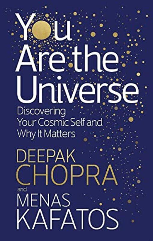 

You Are the Universe by Dr Deepak ChopraMenas Kafatos-Paperback