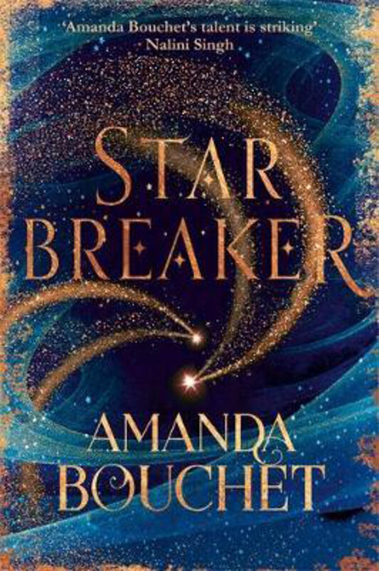 

Starbreaker: 'Amanda Bouchet's talent is striking' Nalini Singh, Paperback Book, By: Amanda Bouchet