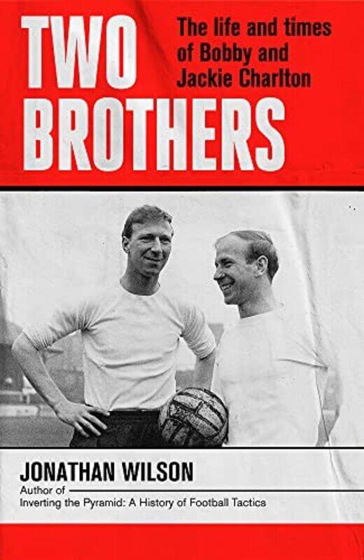 

Two Brothers Hardcover by Jonathan Wilson