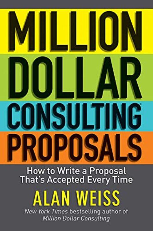 

Million Dollar Consulting Proposals by Alan Summit Consulting Group, Inc Weiss-Paperback