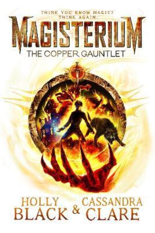 

Magisterium: The Copper Gauntlet (The Magisterium).paperback,By :Cassandra Clare