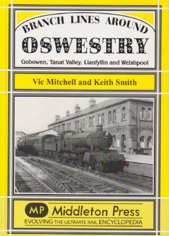 

Branch Lines Around Oswestry by Vic MitchellKeith Smith-Hardcover