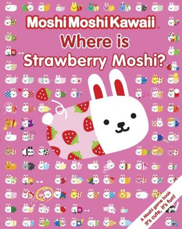 

MoshiMoshiKawaii Where Is Strawberry Moshi, Paperback Book, By: Moshi Moshi