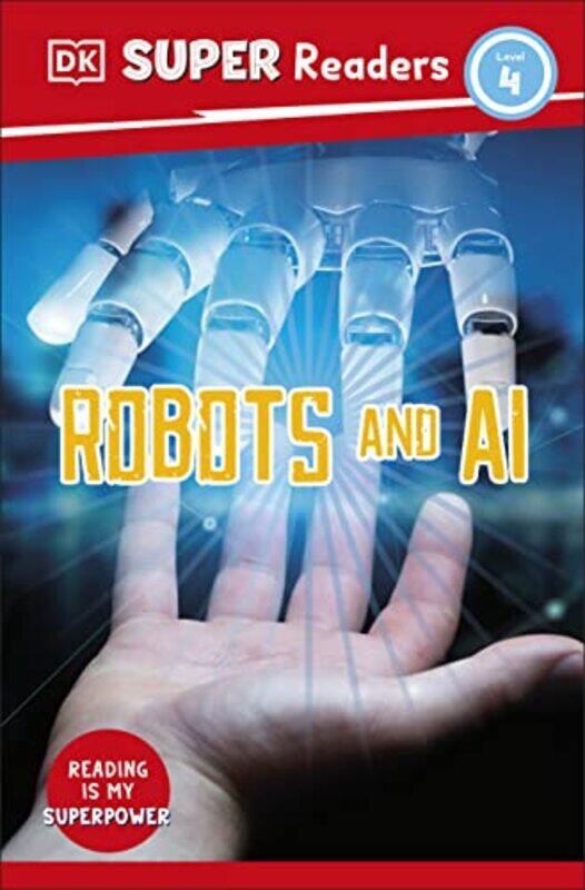 

Robots And Artificial Intelligence Paperback by DK Children