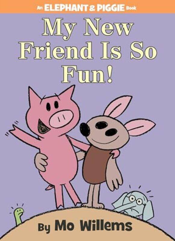 

Eandp21 My New Friend Is So Fun By Willems Mo - Hardcover