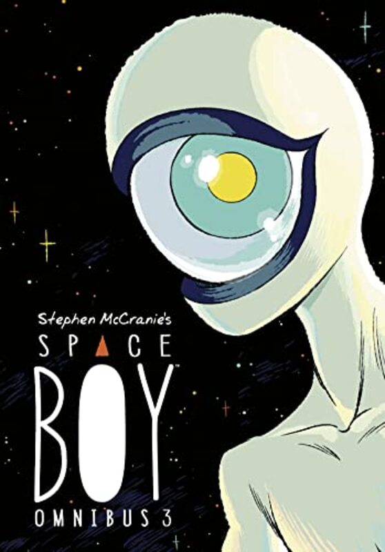 Stephen Mccranies Space Boy Omnibus Volume 3 , Paperback by Stephen Mccranie