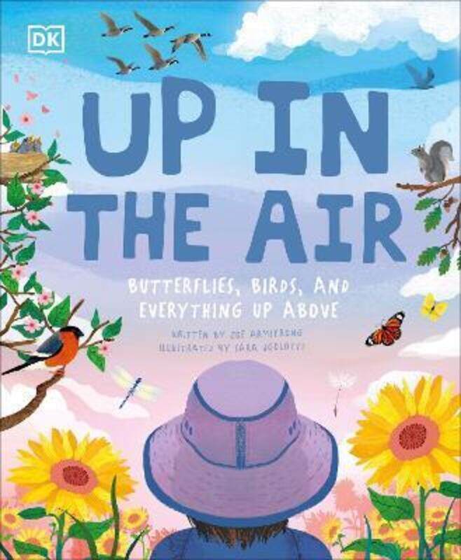 

Up in the Air: Butterflies, birds, and everything up above.Hardcover,By :DK