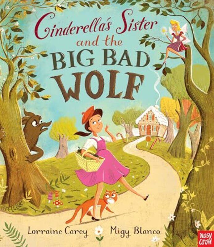 

Cinderellas Sister and the Big Bad Wolf by Lorraine CareyMigy Blanco-Paperback