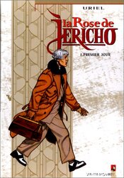 La rose de J richo. 1, Premier jour,Paperback by Uriel