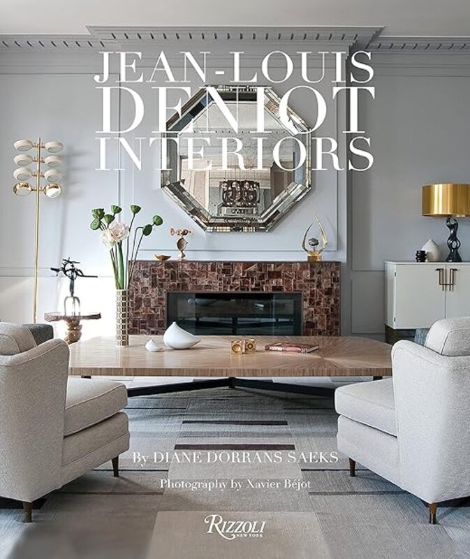 

Jeanlouis Deniot Interiors by Diane Dorrans Saeks Hardcover