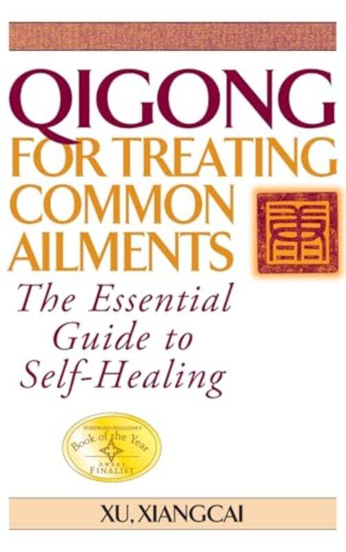 

Qigong For Treating Common Ailments By Xiangcai Xu - Hardcover