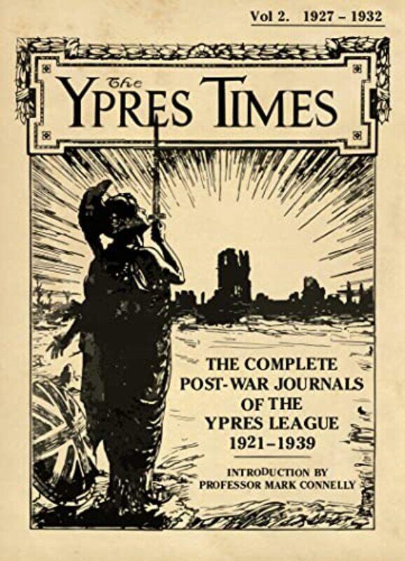 

The Ypres Times Volume Two 19271932 -Hardcover