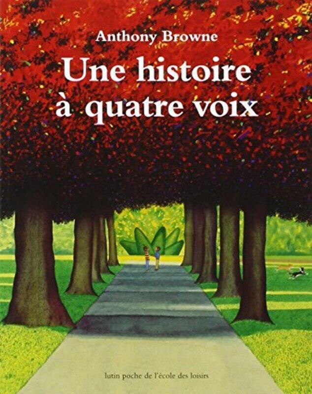 

Une Histoire Quatre Voix By Anthony Browne Paperback