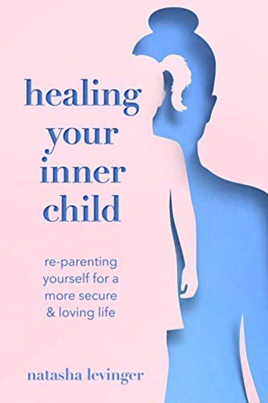 

Healing Your Inner Child by Nash PatelLeda Scheintaub-Paperback