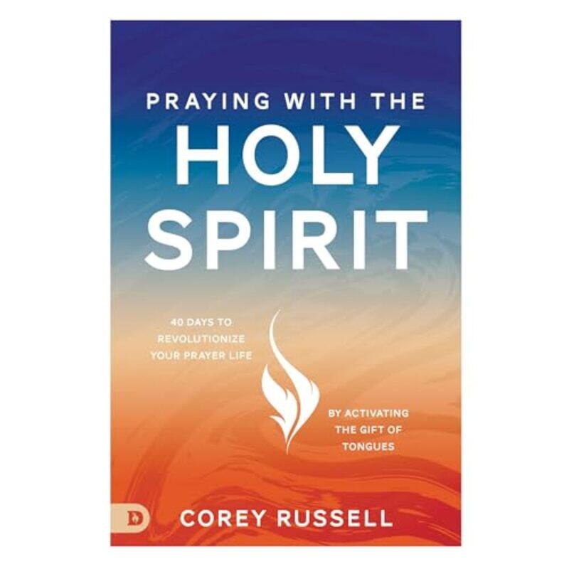 

Praying With The Holy Spirit By Russell, Corey - Paperback