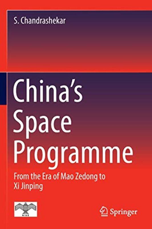 

Chinas Space Programme by S Chandrashekar-Paperback