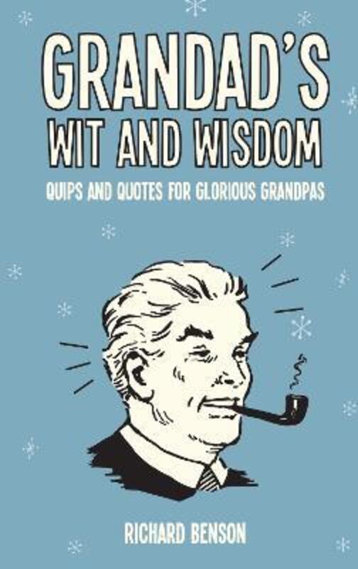 Grandad's Wit and Wisdom,Hardcover,ByRichard Benson
