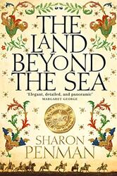 Land Beyond The Sea By Sharon Penman Paperback