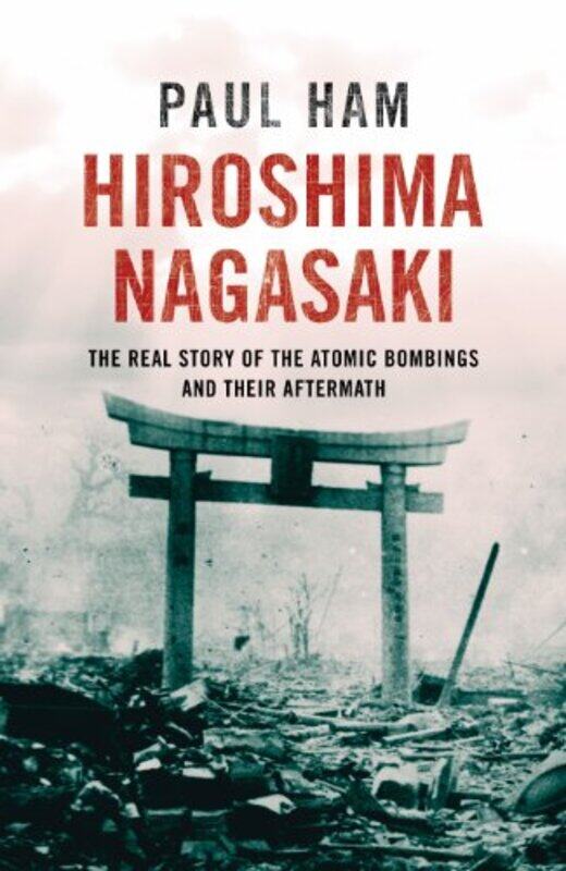 

Hiroshima Nagasaki by Paul author Ham-Paperback