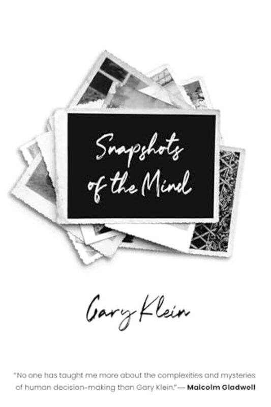 

Snapshots Of The Mind by Gary A Klein-Paperback