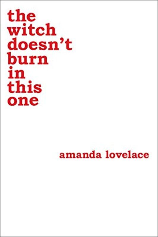 

the witch doesnt burn in this one by Amanda Lovelaceladybookmad-Paperback
