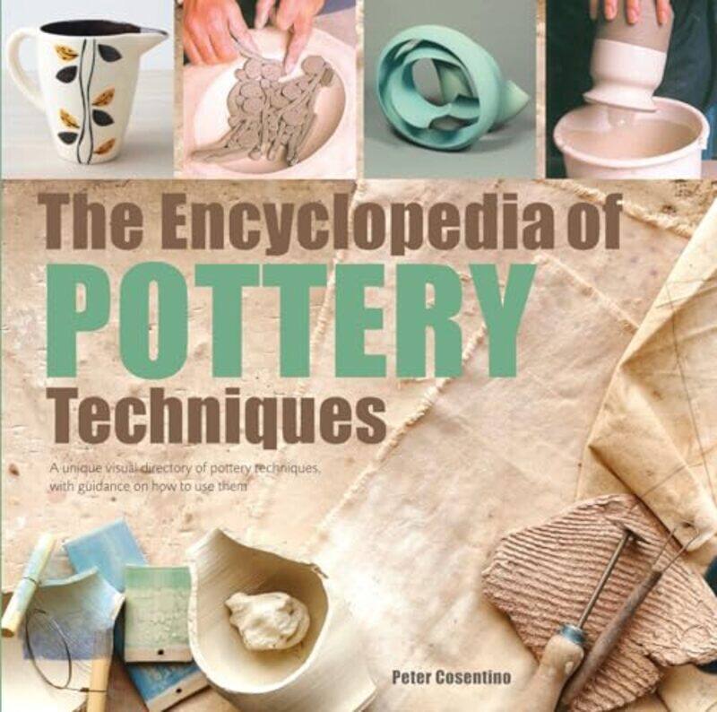 

The Encyclopedia of Pottery Techniques by Tamra B Orr-Paperback