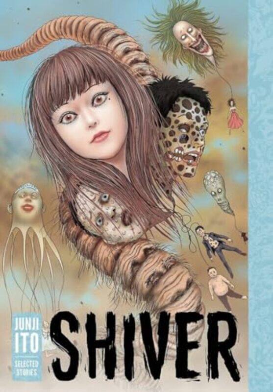 

Shiver Junji Ito Selected Stories by Junji Ito-Hardcover