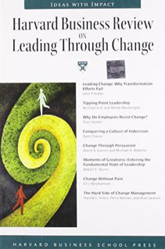 "Harvard Business Review" on Leading Through Change, Paperback Book, By: Harvard Business School Press