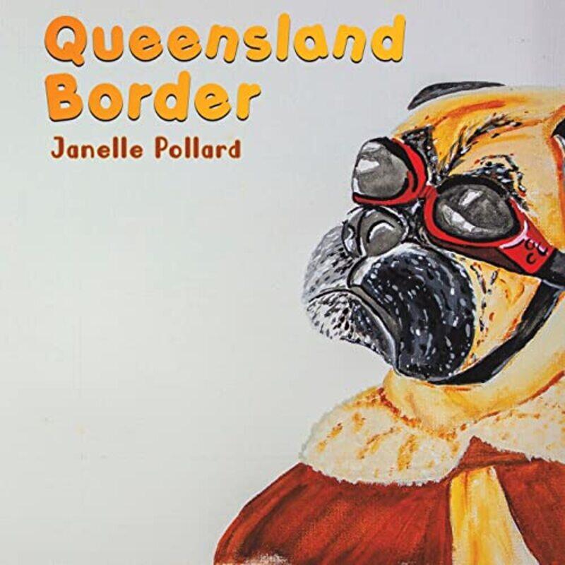 

Queensland Border by Janelle Pollard-Paperback
