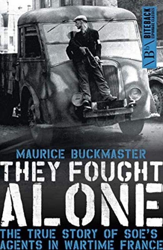 

They Fought Alone by Maurice Buckmaster-Paperback