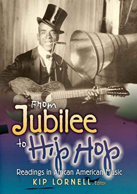 

From Jubilee to Hip Hop by Kip The George Washinton University Lornell-Paperback