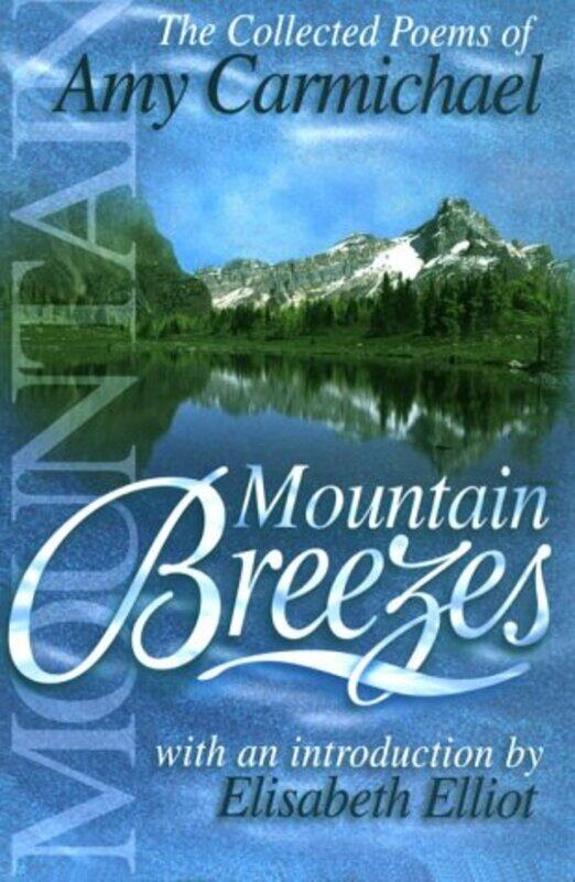 

MOUNTAIN BREEZES by AMY CARMICHAEL-Paperback