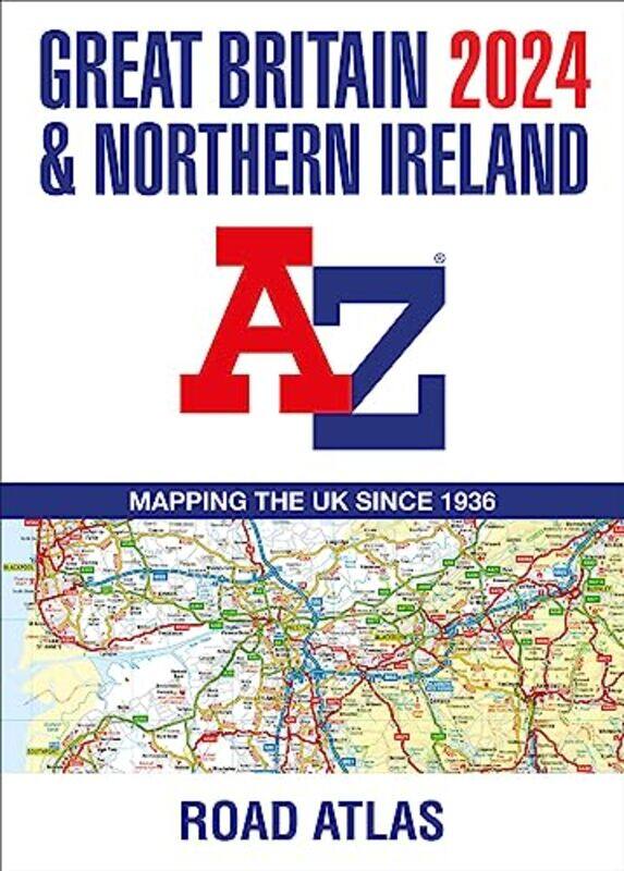 

Great Britain and Northern Ireland AZ Road Atlas 2024 A3 Paperback by A-Z Maps-Paperback