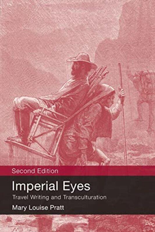 

Imperial Eyes by Mary Louise New York University, USA Pratt-Paperback