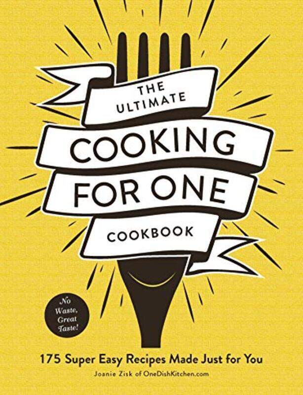 

The Ultimate Cooking for One Cookbook: 175 Super Easy Recipes Made Just for You , Paperback by Zisk, Joanie