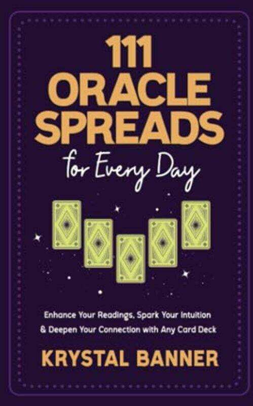 

111 Oracle Spreads for Every Day by Krystal Banner -Paperback